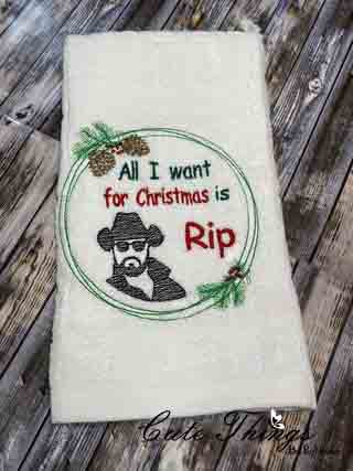 All I want for Christmas is Rip with Frame DIGITAL Embroidery File 4x4, 5x5, 6x6, 7x7