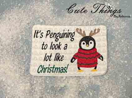 It's Peguining to look a lot like Christmas Mug Rug DIGITAL Embroidery File 5x7, 6x10