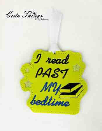 I read past my bedtime DIGITAL Embroidery File, In The Hoop Bookmark, Ornament, Gift Bag Tag, Eyelet