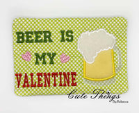 Beer is My Valentine Mug Rug Applique DIGITAL Embroidery File 5x7, 6x10