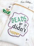 Beads or it didn't happen DIGITAL Embroidery File, 4x4, 5x7, 6x10, 7x12,