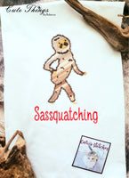 Sassquatching DIGITAL Embroidery File, 4x4, 5x7, 6x10, 7x12,