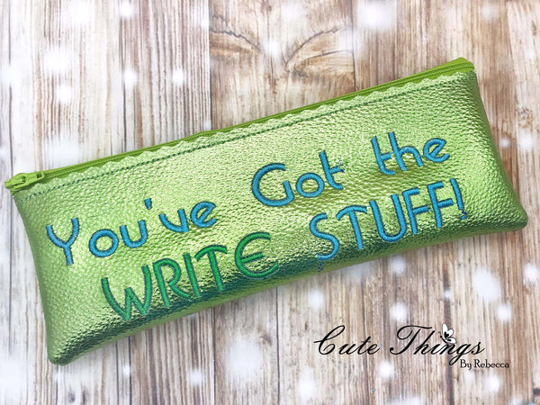 You've got the write stuff Pencil Bag