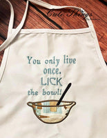 You only live once, lick the bowl Applique DIGITAL Embroidery File, 4x4, 5x7, 6x10, 7x12,