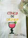 Cinco De Drinko Applique DIGITAL Embroidery File, 4x4, 5x7, 6x10, 7x12,