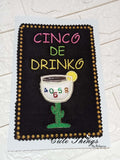 Cinco De Drinko Applique DIGITAL Embroidery File, 4x4, 5x7, 6x10, 7x12,