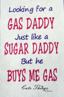 Looking for a Gas Daddy DIGITAL Embroidery File,  4x4, 5x7, 6x10, 7x12,