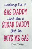 Looking for a Gas Daddy DIGITAL Embroidery File,  4x4, 5x7, 6x10, 7x12,