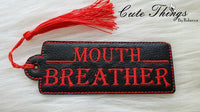 Mouth Breather DIGITAL Embroidery File, In The Hoop Bookmark, Ornament, Gift Bag Tag, Eyelet