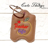 Teacher Life DIGITAL Embroidery File, Hand Sanitizer Holder, In The Hoop Snap tab, Keychain 4x4 eyelet,5x7