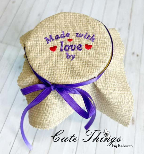 Made with love BY DIGITAL Embroidery File, Jar Topper/Mini Design