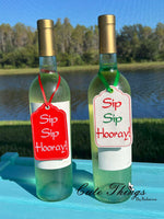 Sip Sip Hooray! DIGITAL Embroidery File, In The Hoop Bookmark, Ornament, Gift Bag Tag, Eyelet, Bottle Tag