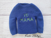 Yo Mama Doll Shirt, 2 Sizes, In the hoop, DIGITAL Embroidery File