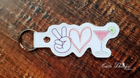 Peace Love Cosmopolitan DIGITAL Embroidery File, In The Hoop Key fob, Snap tab, Keychain, Bag Tag