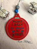 Most Likely to Shake the Presents DIGITAL Embroidery File, In The Hoop, Ornament, Gift Bag Tag, Eyelet