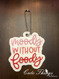 Moody without Foody DIGITAL Embroidery File, In The Hoop Bookmark, Ornament, Gift Bag Tag, Eyelet