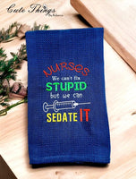 Nurses We Can't Fix Stupid